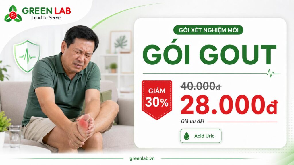 Gói xét nghiệm Gout tại Green Lab: Acid Uric ưu đãi còn 28.000đ