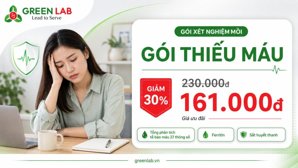 Gói xét nghiệm Thiếu máu tại Green Lab: 3 xét nghiệm, ưu đãi còn 161.000đ